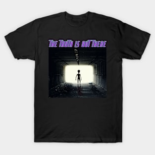 The Truth Is Out There T-Shirt